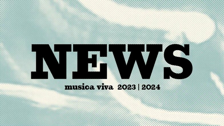 News | 16:9 musica viva 23/24 © LM Berlin